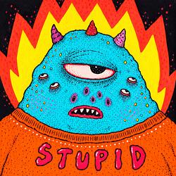 STUPID