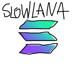 Slowlana / SOL