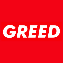 GREED