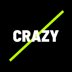 CRAZY