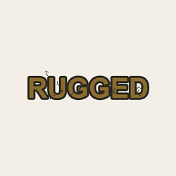 RUGGED