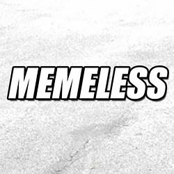 MEMELESS