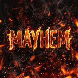MAYHEM