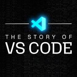 The Story Of Vscode