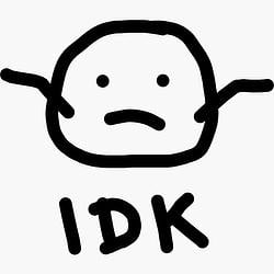 IDK