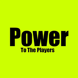 Power to the Players