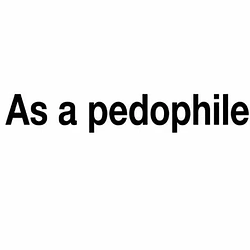 PEDOPHILE
