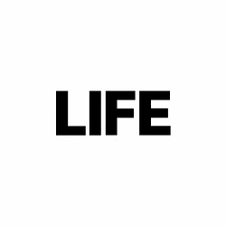LIFE