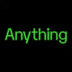 ANYTHING