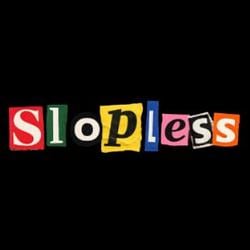 Slopless