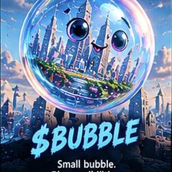 $BUBBLE