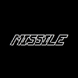 MISSILE