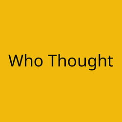 Who Thought / BNB