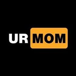 ur mom