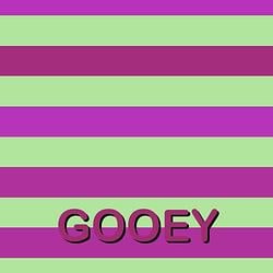 gooey